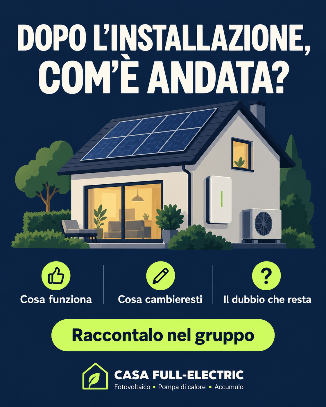 Illustrazione di una casa con pannelli, batteria e pompa di calore: racconta la tua esperienza nel gruppo